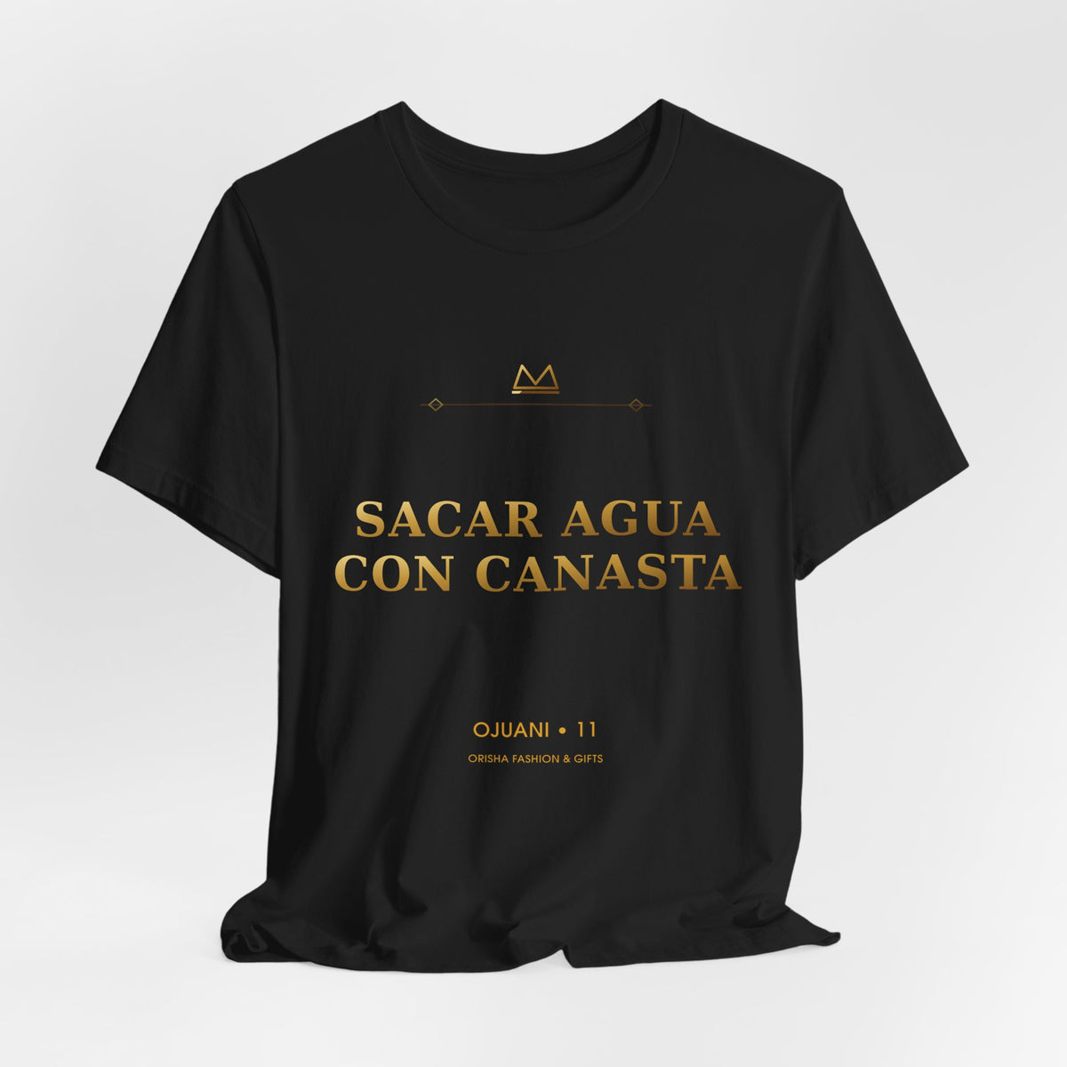 SACAR AGUA CON CANASTA — Ojuani 11 Minimal T-Shirt product mockup view 5