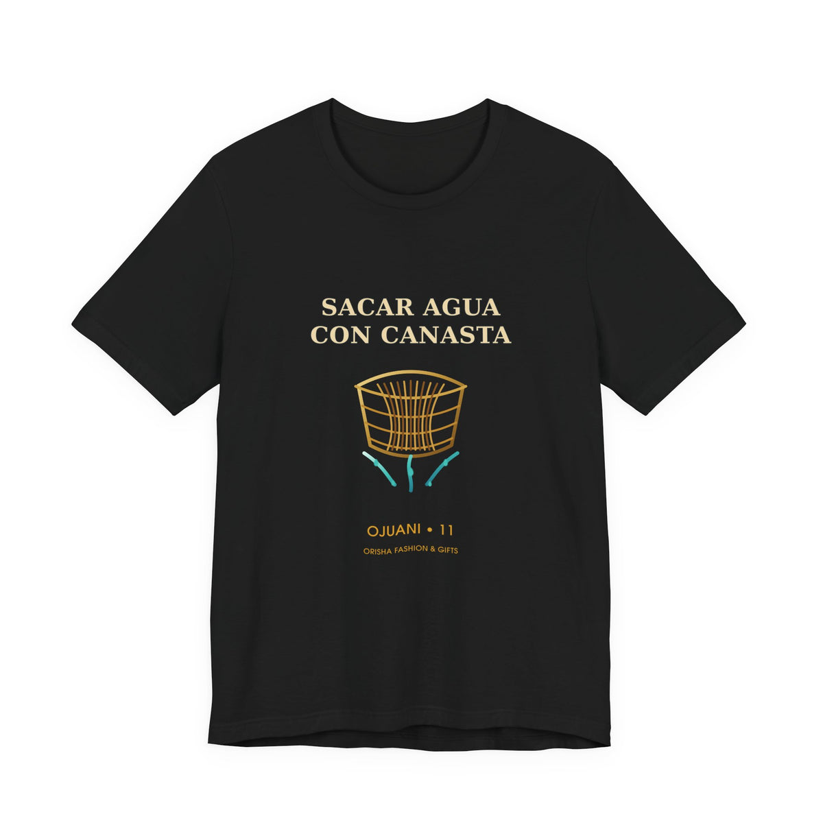 SACAR AGUA CON CANASTA — Ojuani 11 Illustrated T-Shirt product mockup view 2