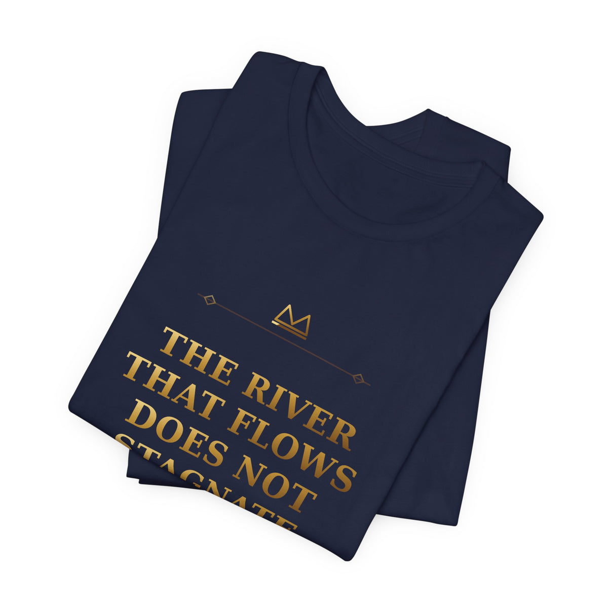 THE RIVER THAT FLOWS DOES NOT STAGNATE — Oshé 5 Minimal T-Shirt product mockup view 7