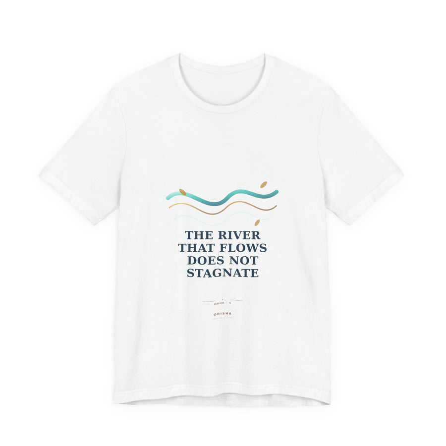 THE RIVER THAT FLOWS DOES NOT STAGNATE — Oshé 5 Illustrated T-Shirt product mockup