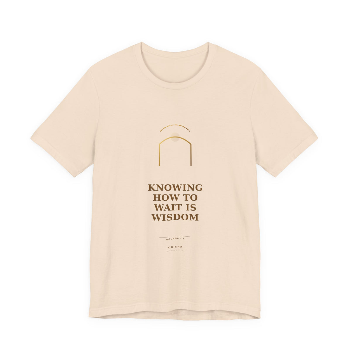 KNOWING HOW TO WAIT IS WISDOM — Ogunda 3 Illustrated T-Shirt product mockup