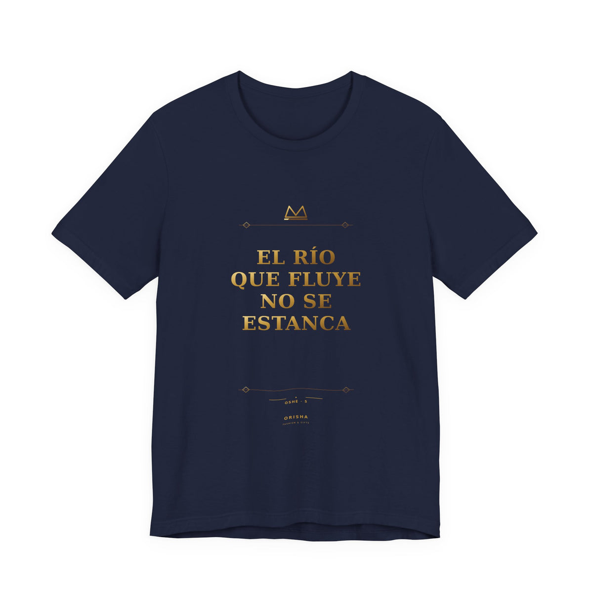 EL RÍO QUE FLUYE NO SE ESTANCA — Oshé 5 Minimal T-Shirt product mockup view 2