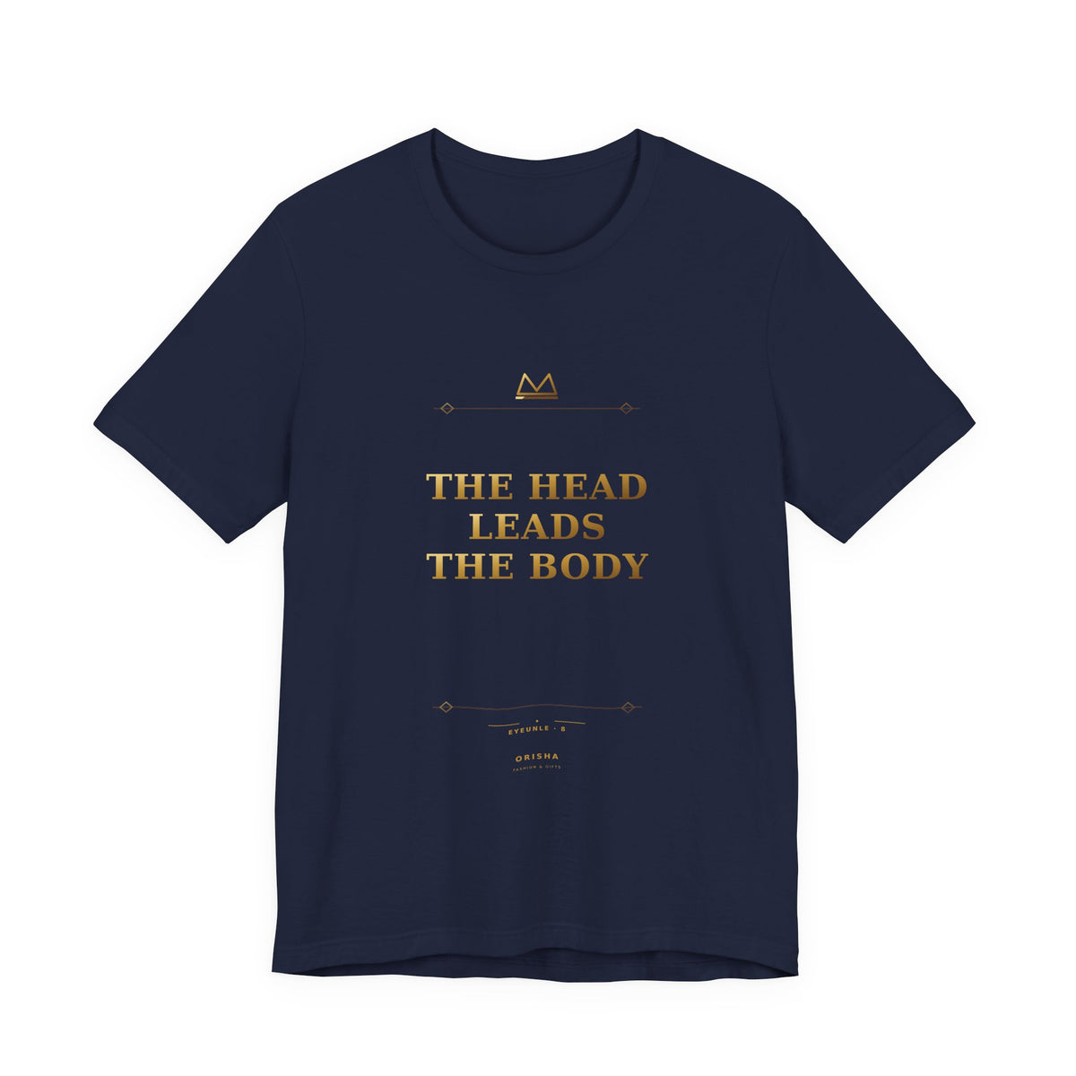 THE HEAD LEADS THE BODY — Eyeunle 8 Minimal T-Shirt product mockup view 2