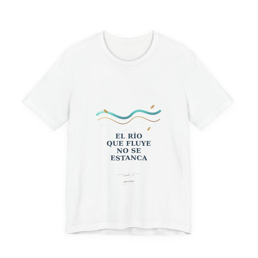 EL RÍO QUE FLUYE NO SE ESTANCA — Oshé 5 Illustrated T-Shirt product mockup
